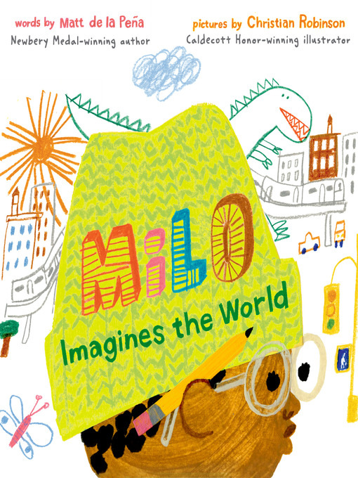 Title details for Milo Imagines the World by Matt de la Peña - Wait list